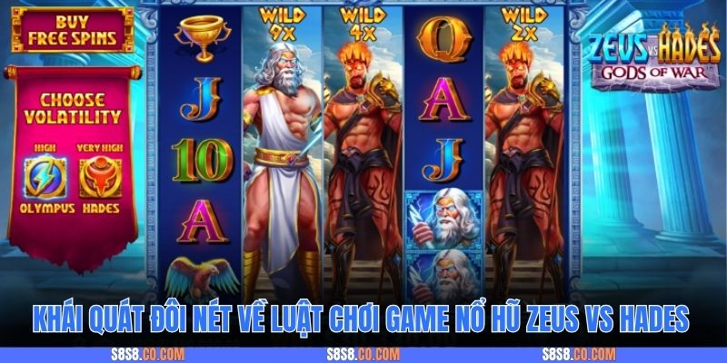 Khái quát đôi nét về luật chơi game nổ hũ Zeus vs Hades